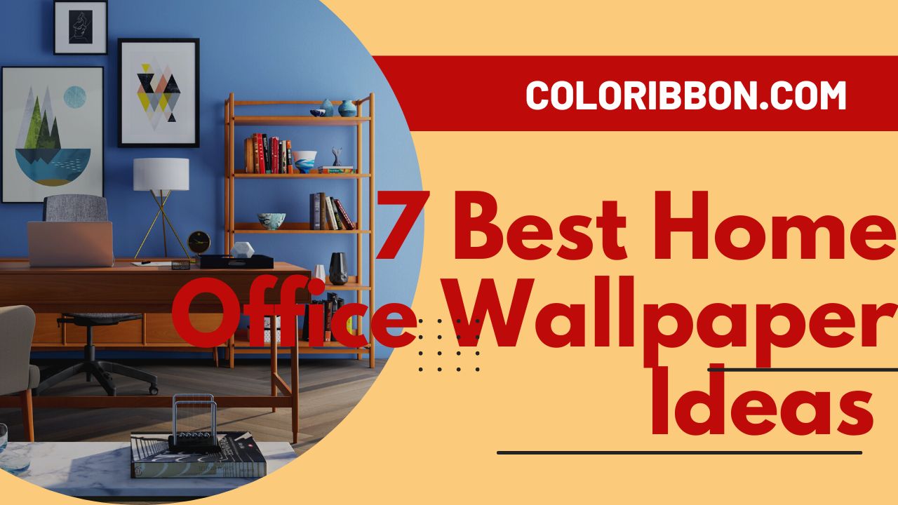 7 Best Home Office Wallpaper Ideas