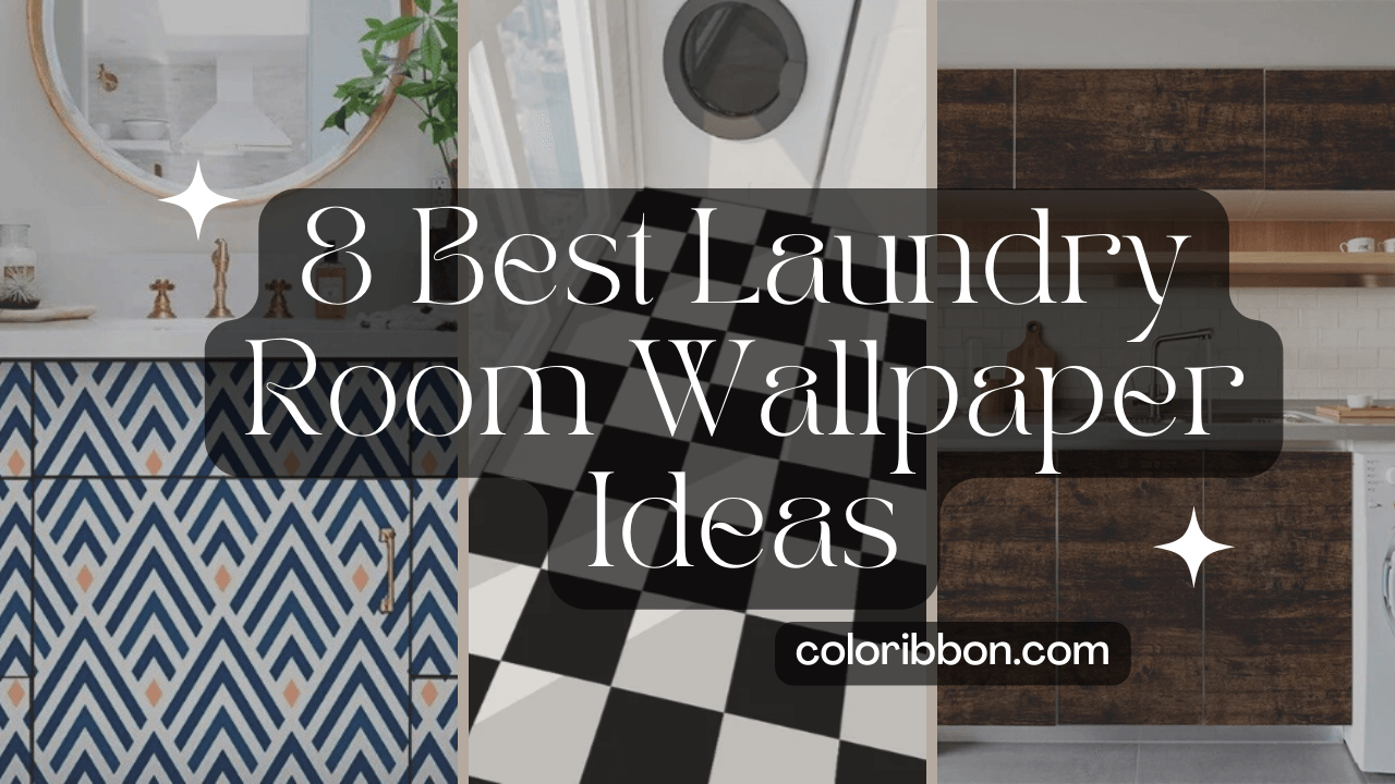 8 Best Laundry Room Wallpaper Ideas | Coloribbon